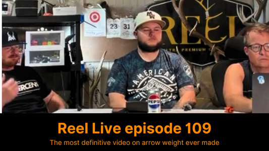 Reel Live Episode 109 with Arkansas valley archery- Matt Mason We solve for best arrow with for elk hunting